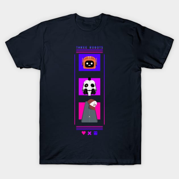 three robots T-Shirt by atizadorgris